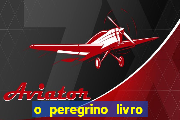 o peregrino livro mais vendido